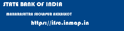 STATE BANK OF INDIA  MAHARASHTRA SHOLAPUR AKKALKOT   ifsc code